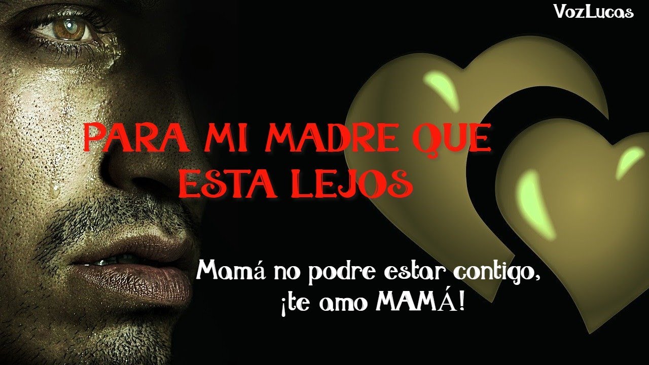 carta a una madre que esta lejos