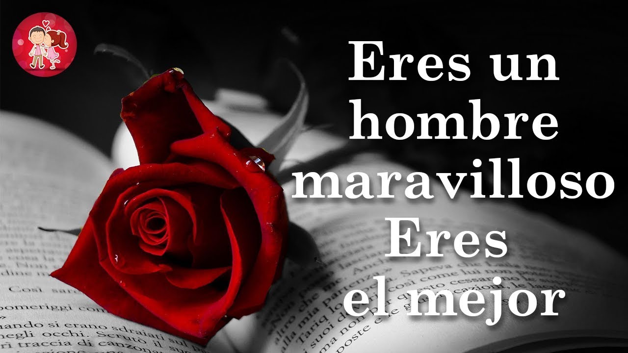 carta de amor a un hombre maravilloso