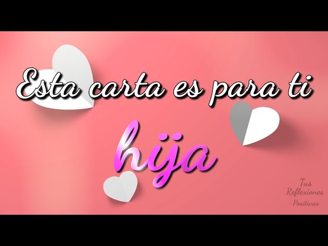 carta de una mama a su hija