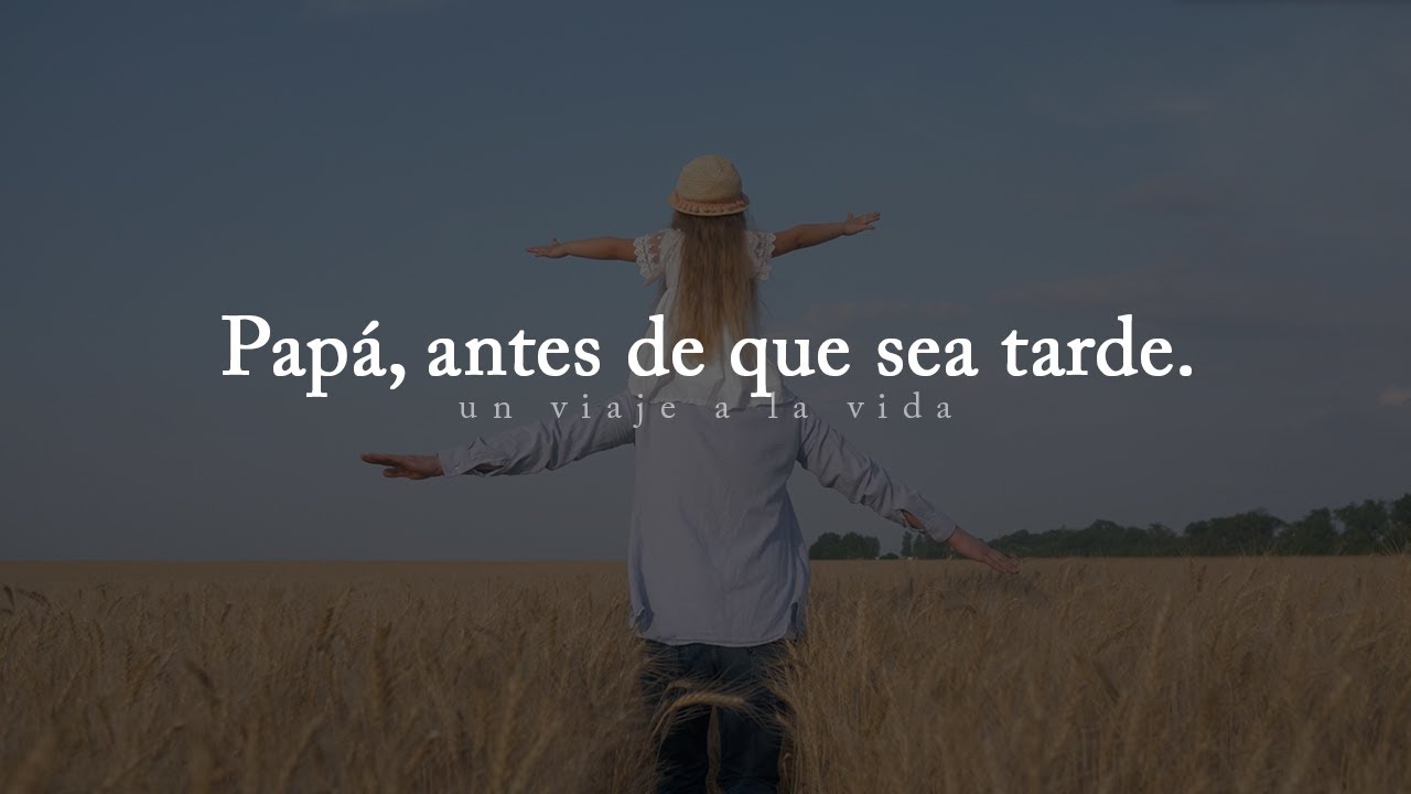 carta para mi papa que lo haga llorar