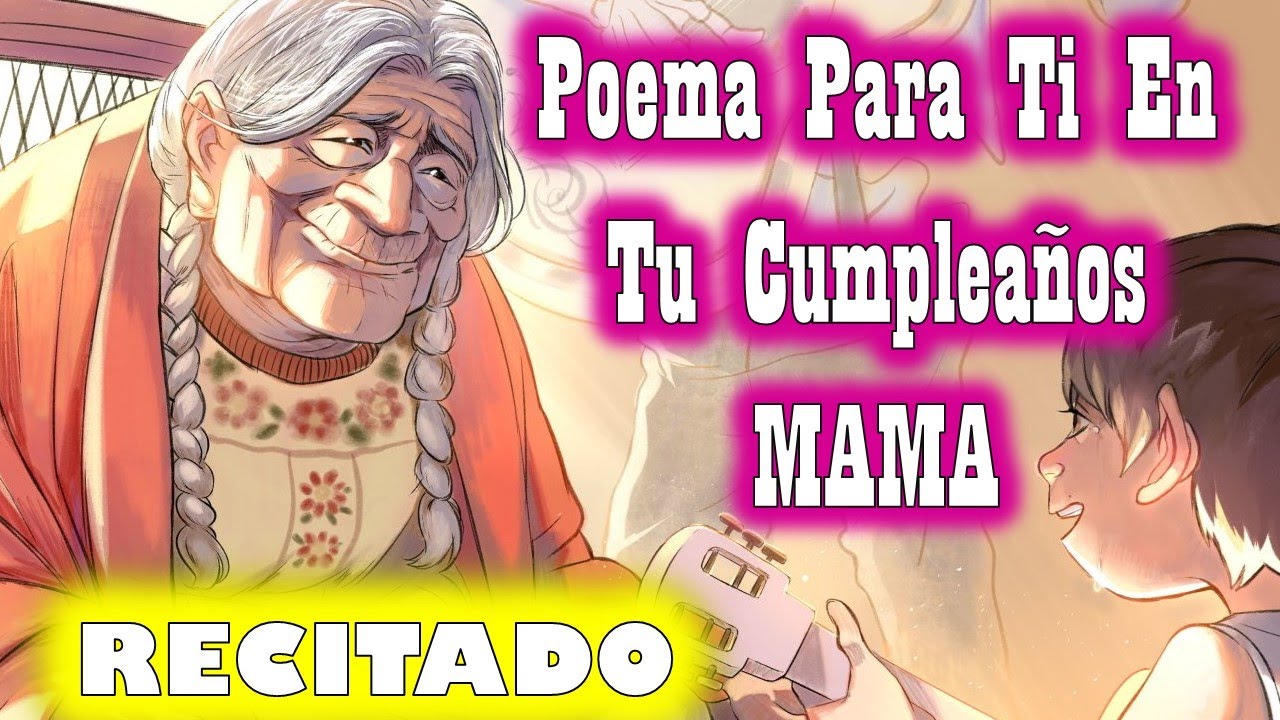 poemas para mi mama en su cumple