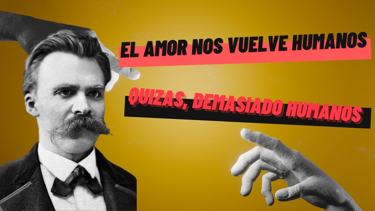 que opinaba nietzsche sobre el amor