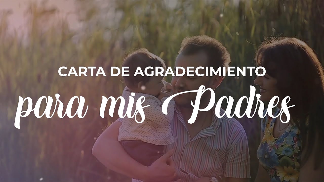 carta de agradecimiento para mis padres