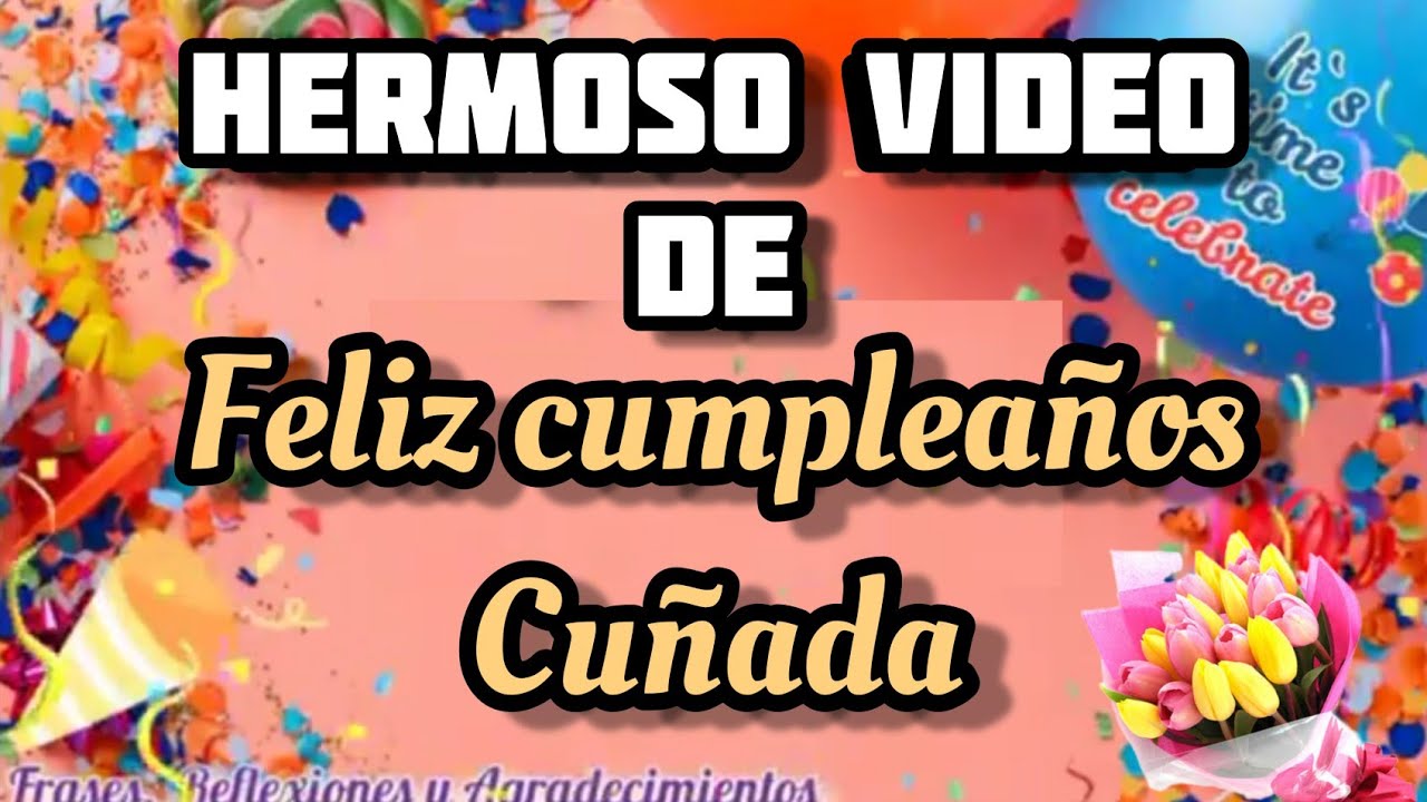 carta de cumpleaños para mi cuñada