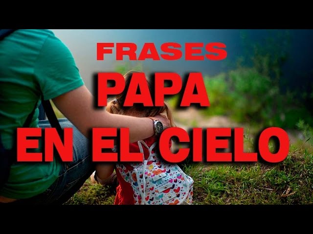 carta de despedida para un padre fallecido