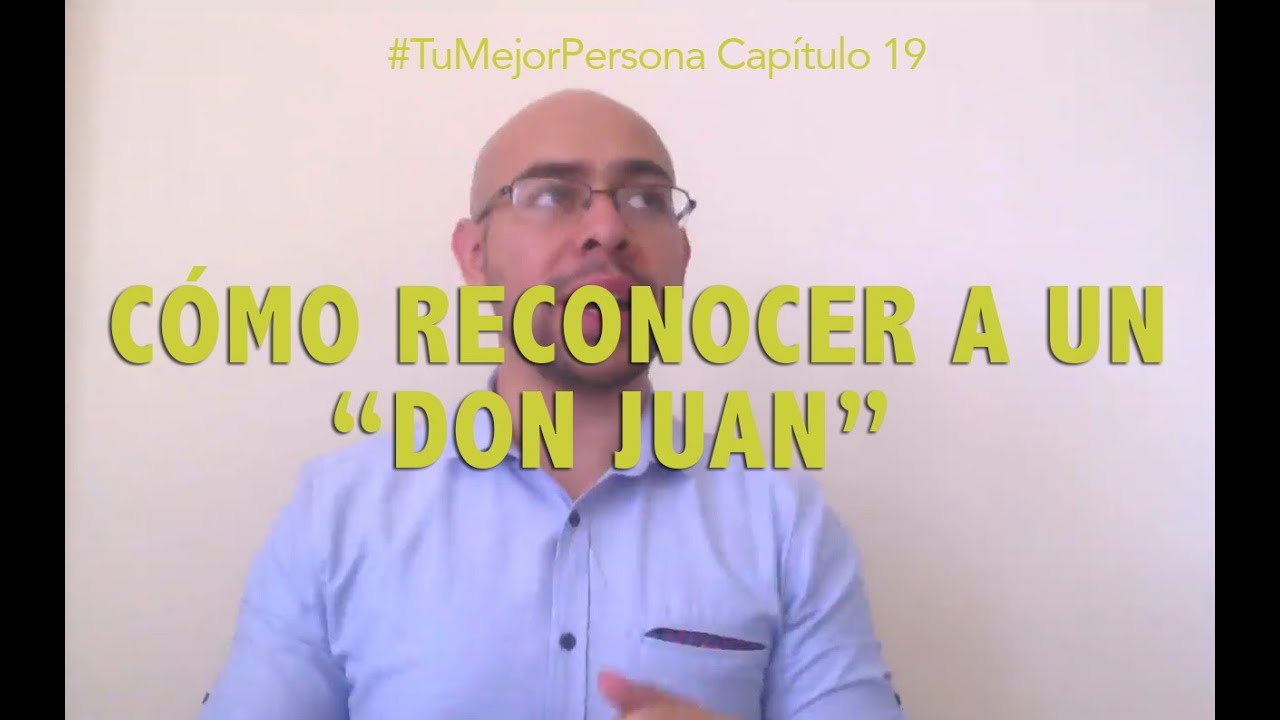 como tratar a un don juan