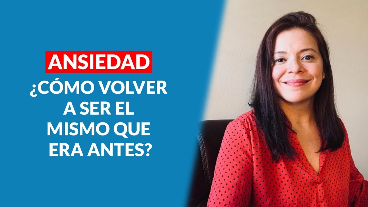 como volver a ser como era antes