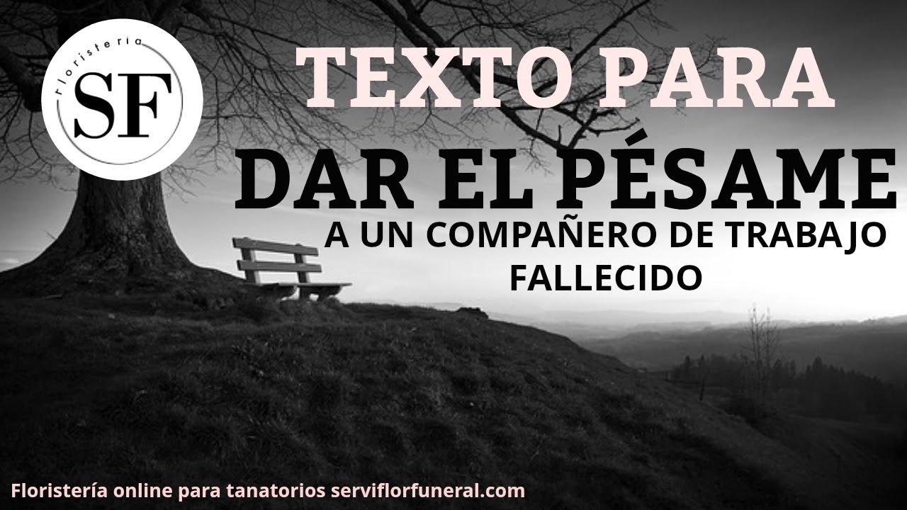 condolencias para un compañero de trabajo