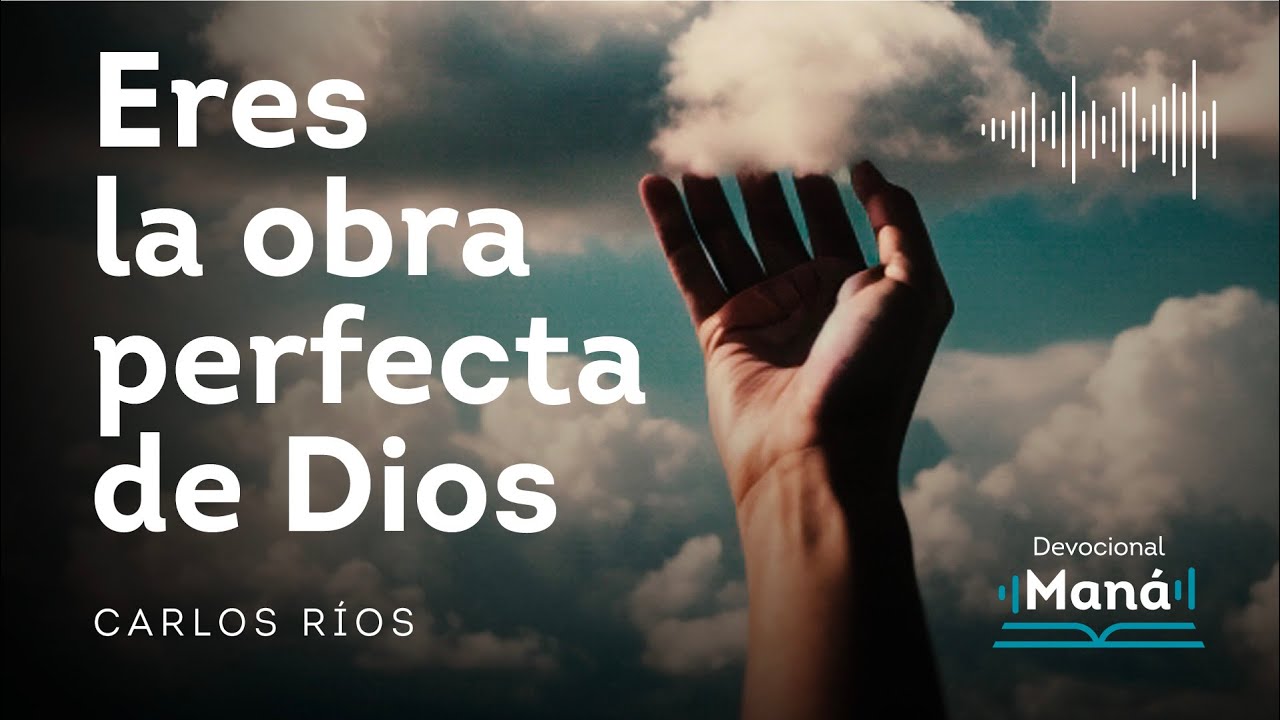 cual es la obra perfecta de dios