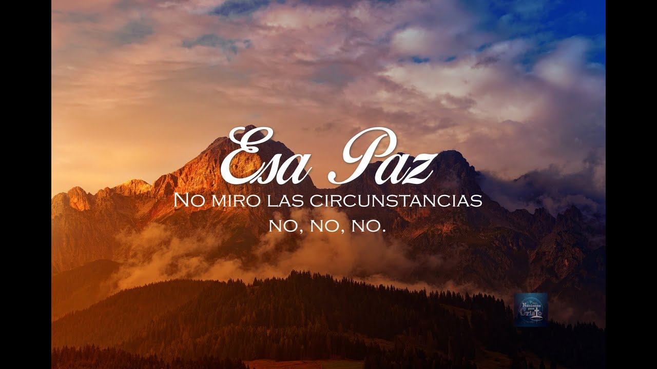 esta paz que yo siento en mi alma letra