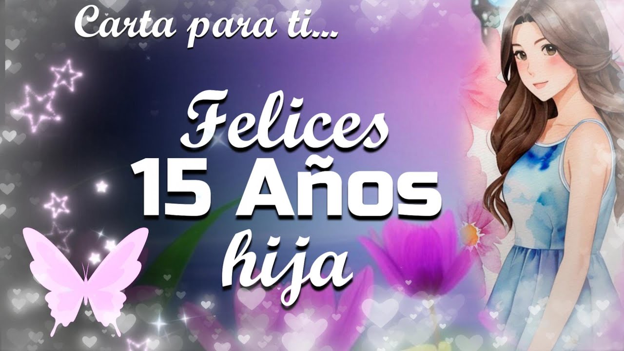feliz 15 años a mi hija