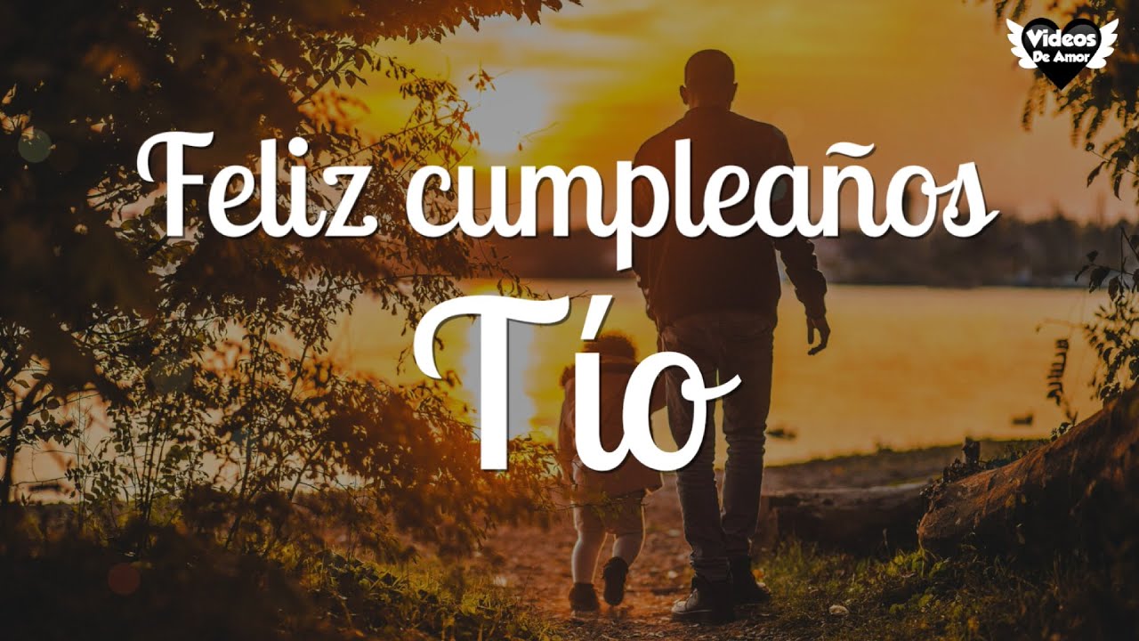 feliz cumpleaños para un tio especial