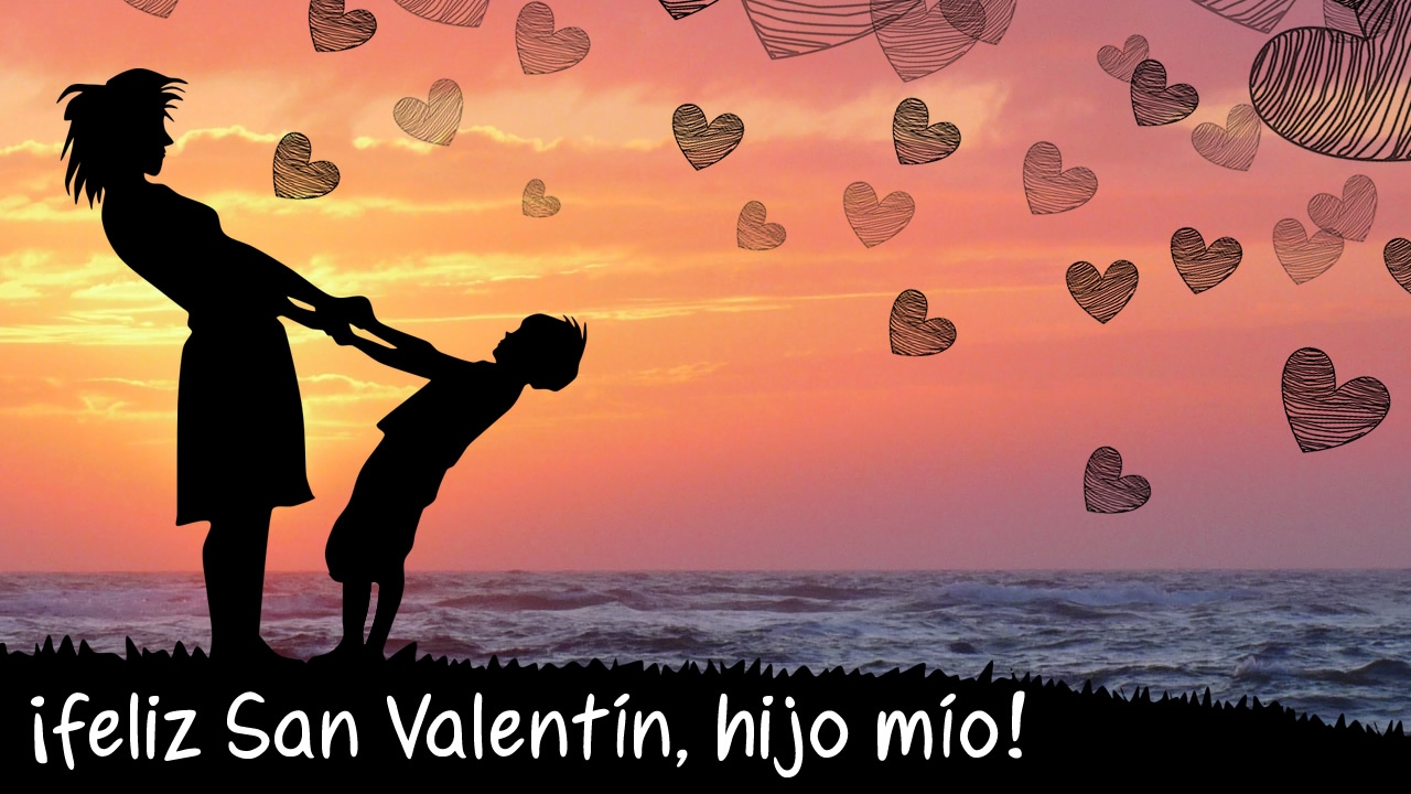 feliz dia de san valentin para mis hijos