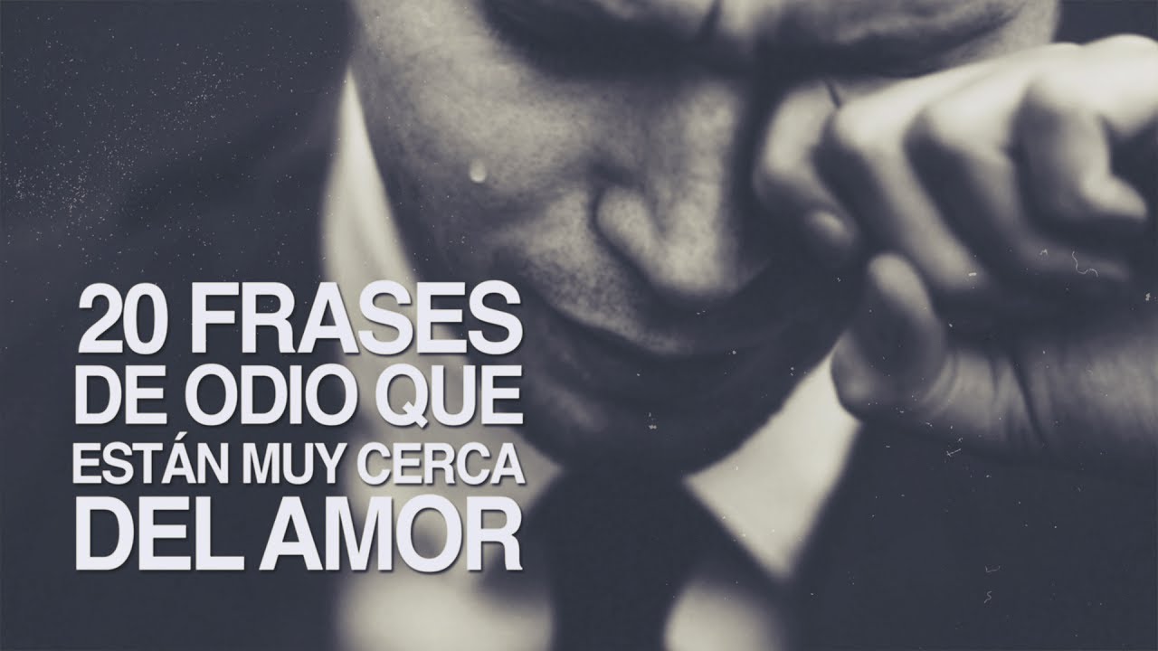 frases de odio y amor a la vez