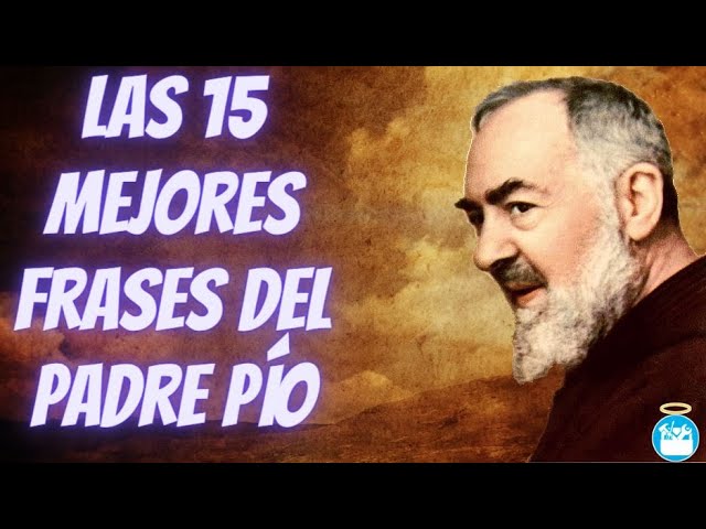 frases de san pío de pietrelcina