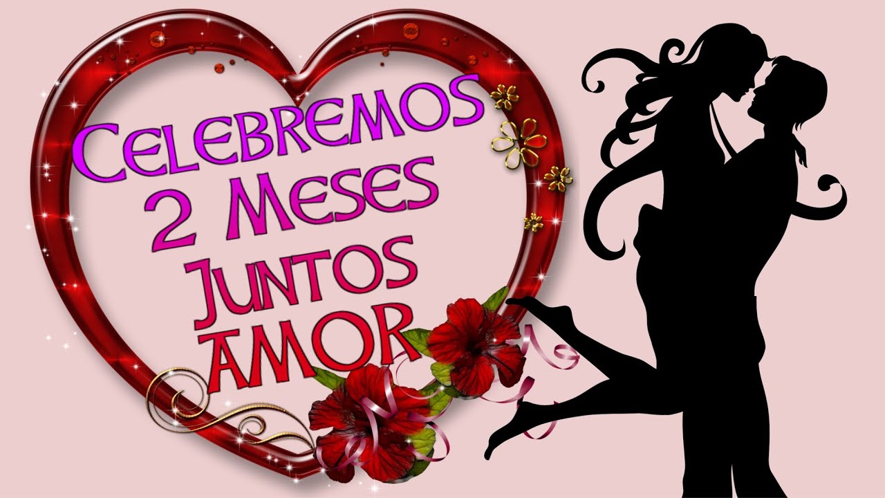 frases para mi novio de 2 meses