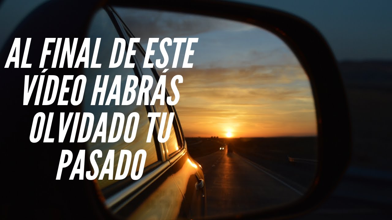 frases para olvidar el pasado y empezar de nuevo