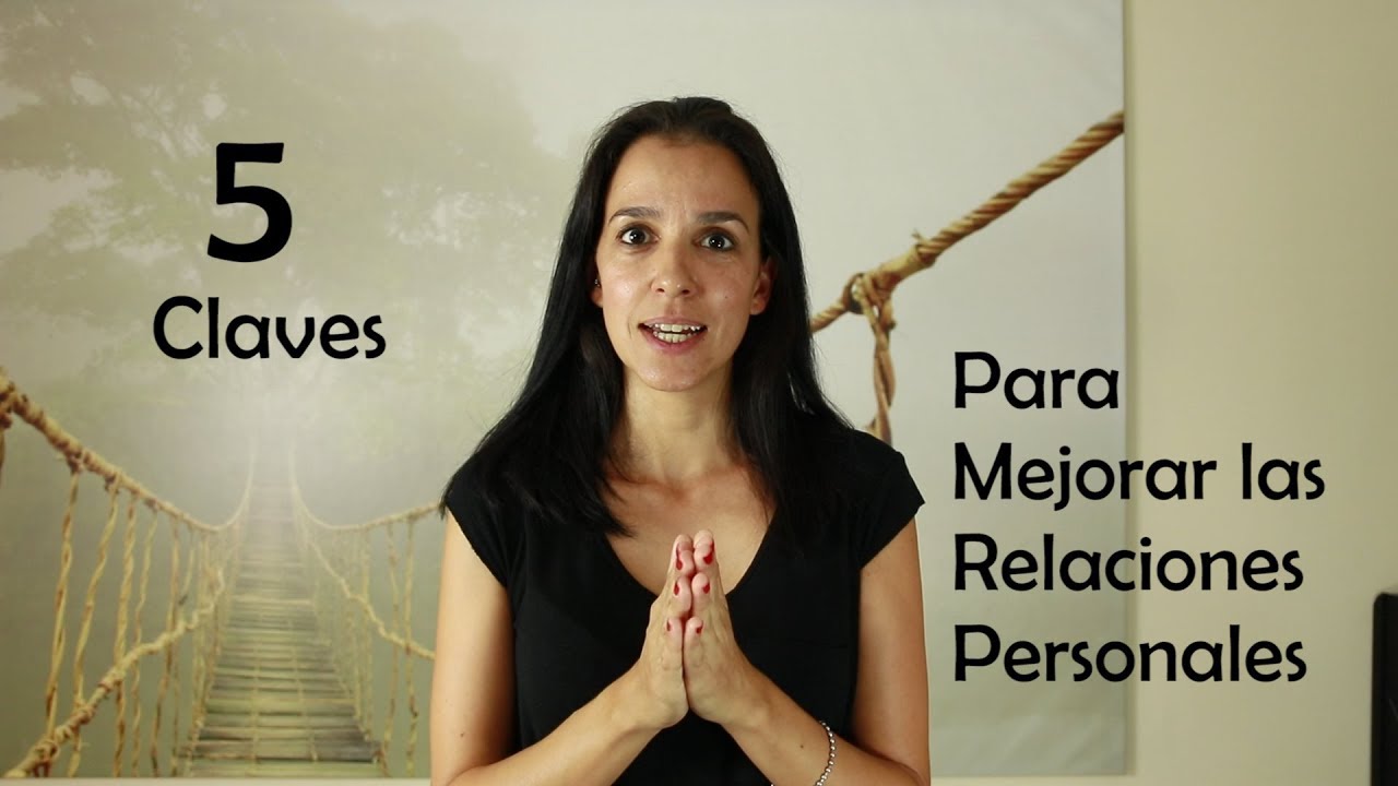 la psicologia ayuda a mejorar las relaciones entre personas