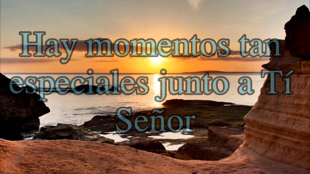 letra de hay momentos tan especiales
