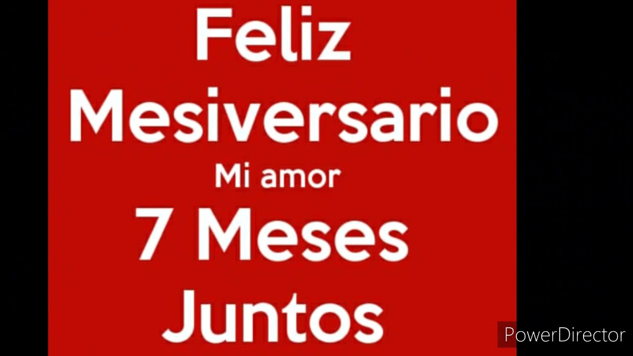 mensajes de 7 meses para mi novio