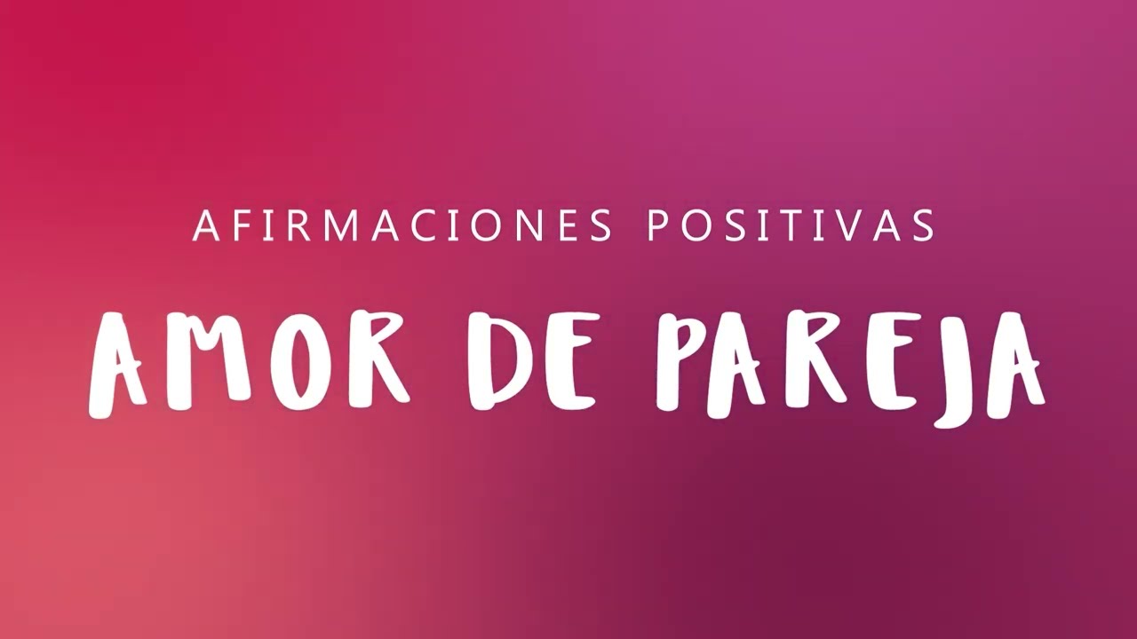 palabras de afirmacion para mi novio