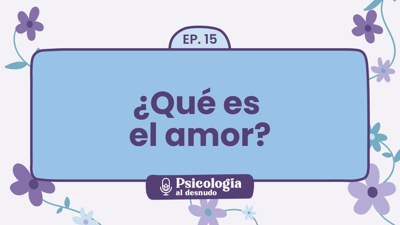 que es el amor en psicología