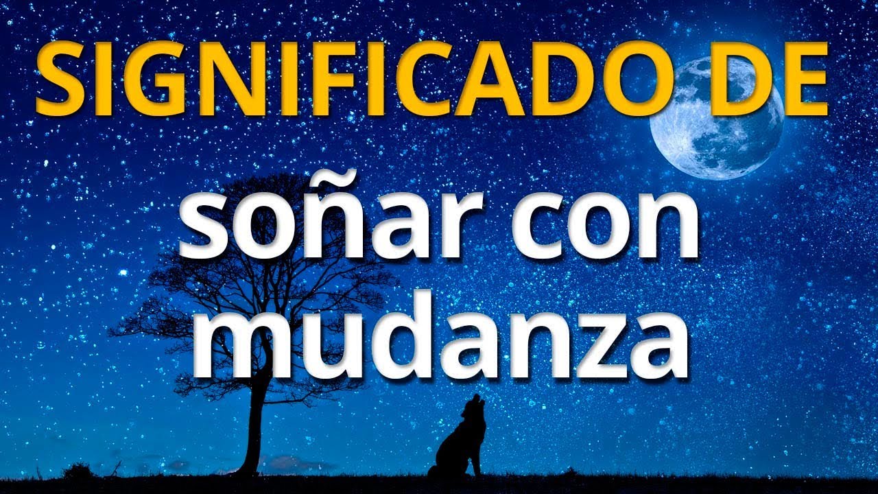 que significa soñar que te cambias de casa