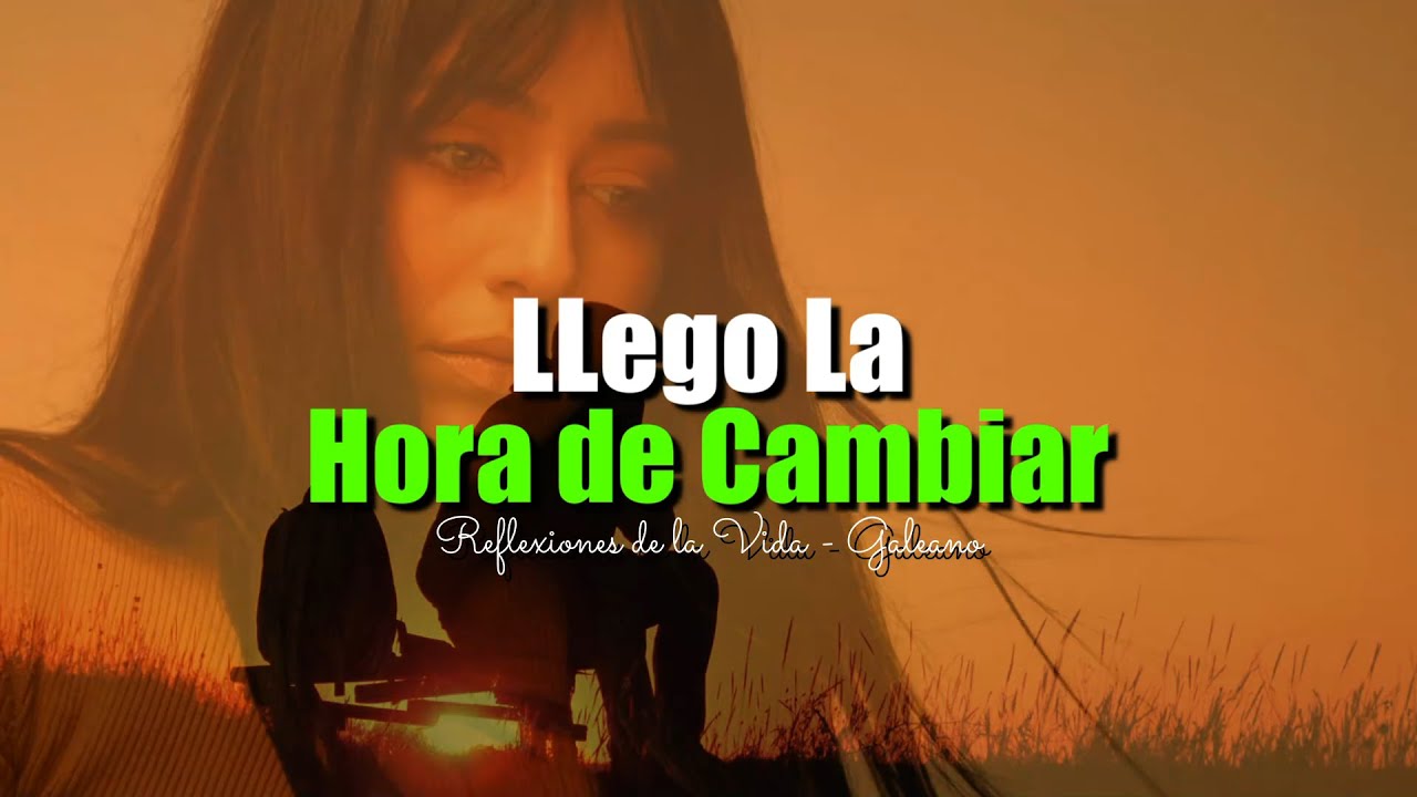 reflexiones sobre cambios en la vida