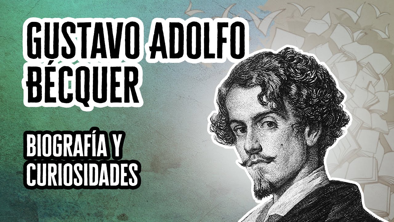 biografía de gustavo adolfo bécquer resumen