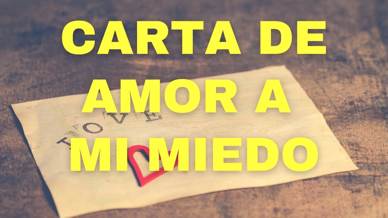 carta a un amor que tiene miedo