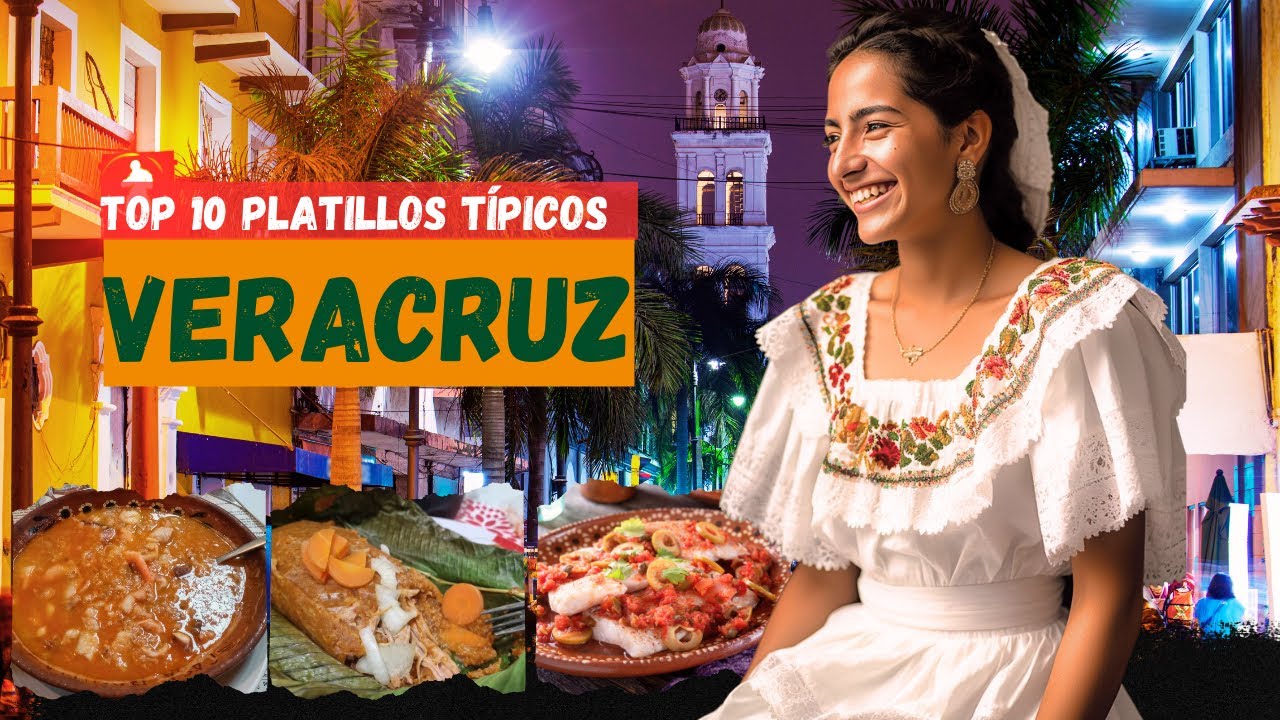 comida típica de veracruz y su historia