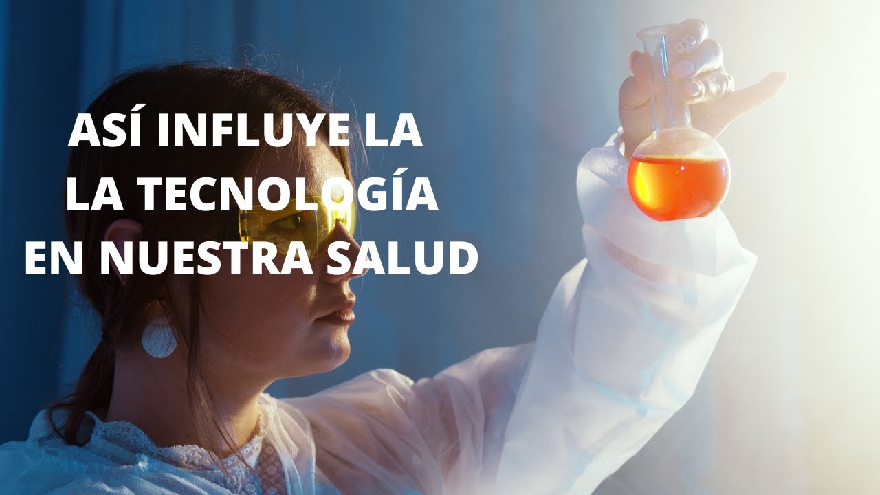 como influye la tecnologia en la salud