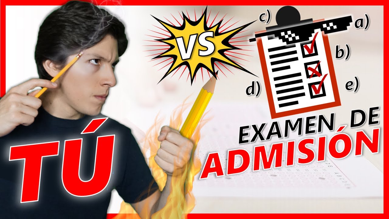 cómo pasar un examen de admisión