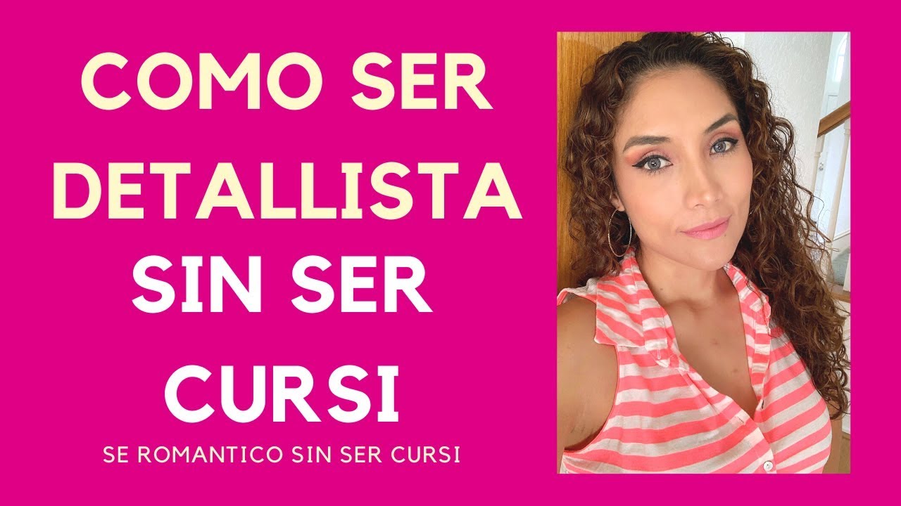 como ser detallista con una mujer