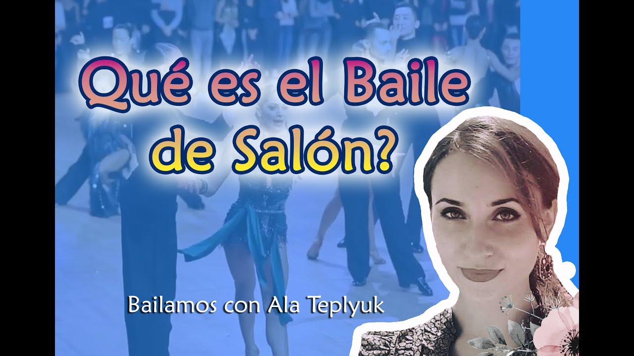 cuántos y cuáles son los bailes de salón