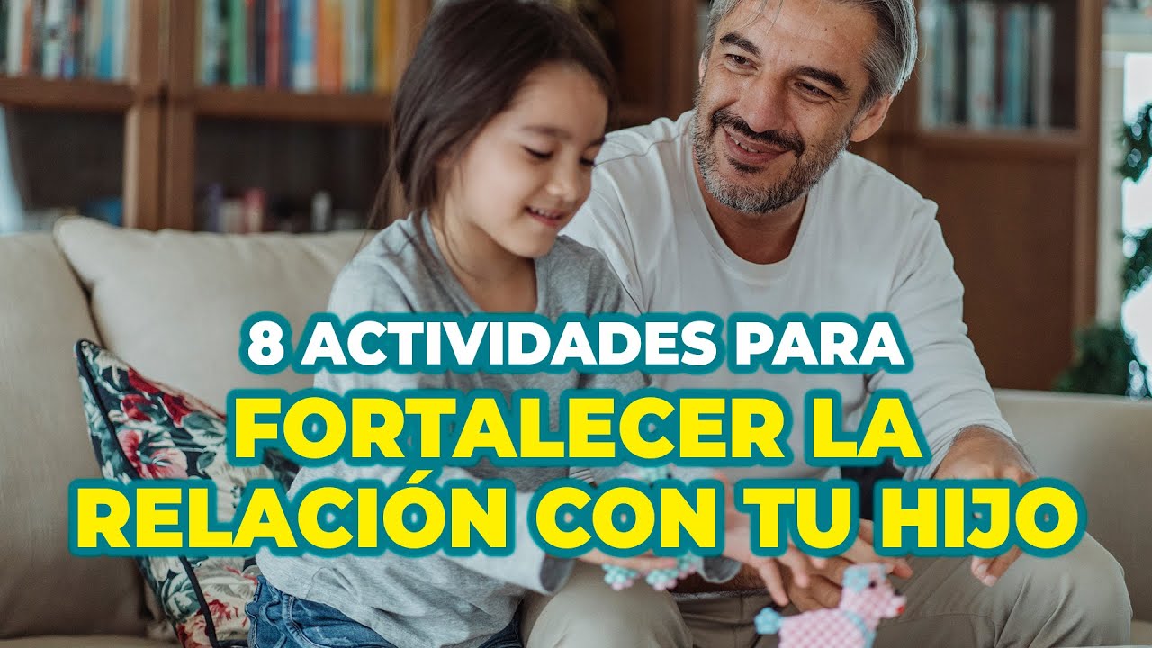 dinamicas para fortalecer vinculos afectivos entre padres e hijos