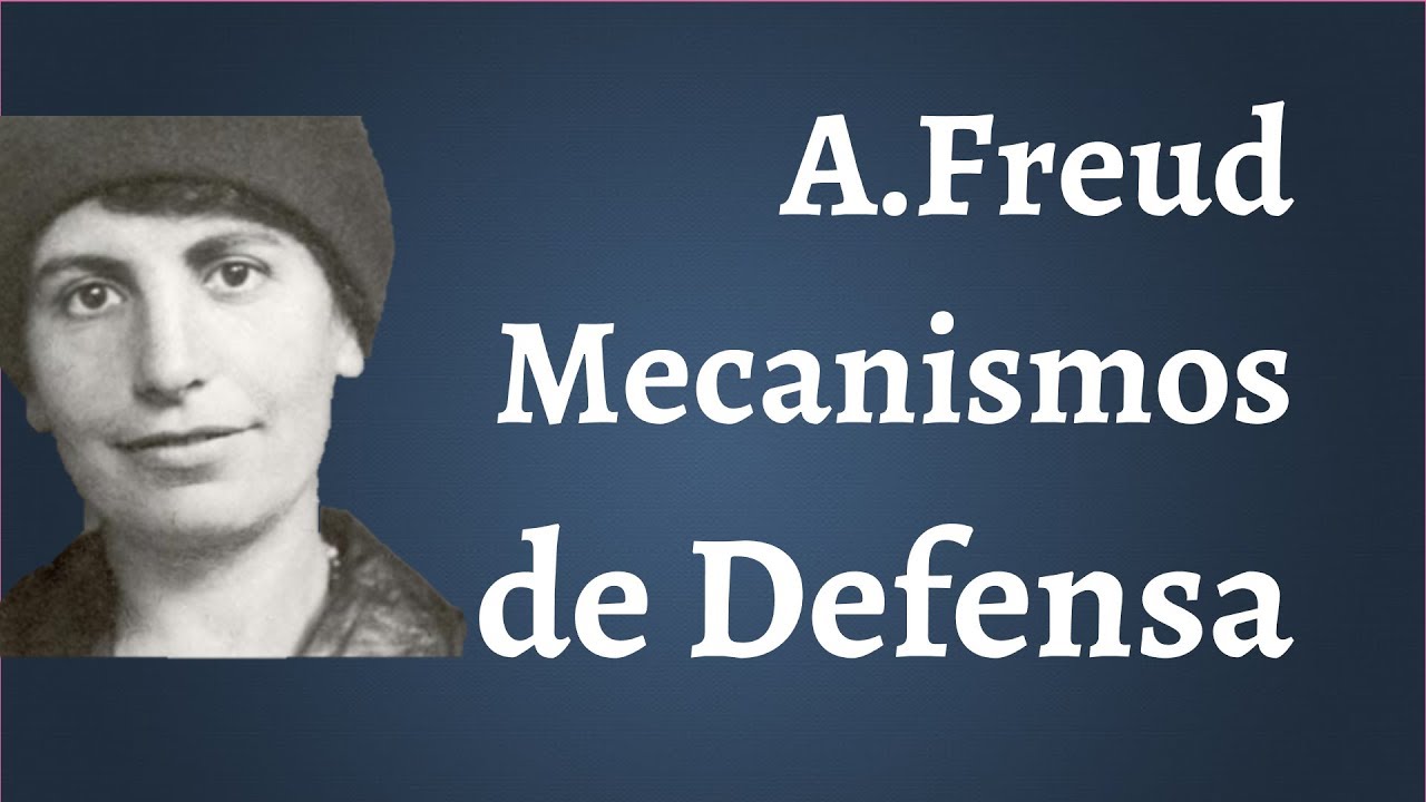 el yo y los mecanismos de defensa anna freud ensayo