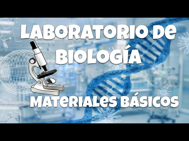 equipos y materiales de laboratorio de biologia