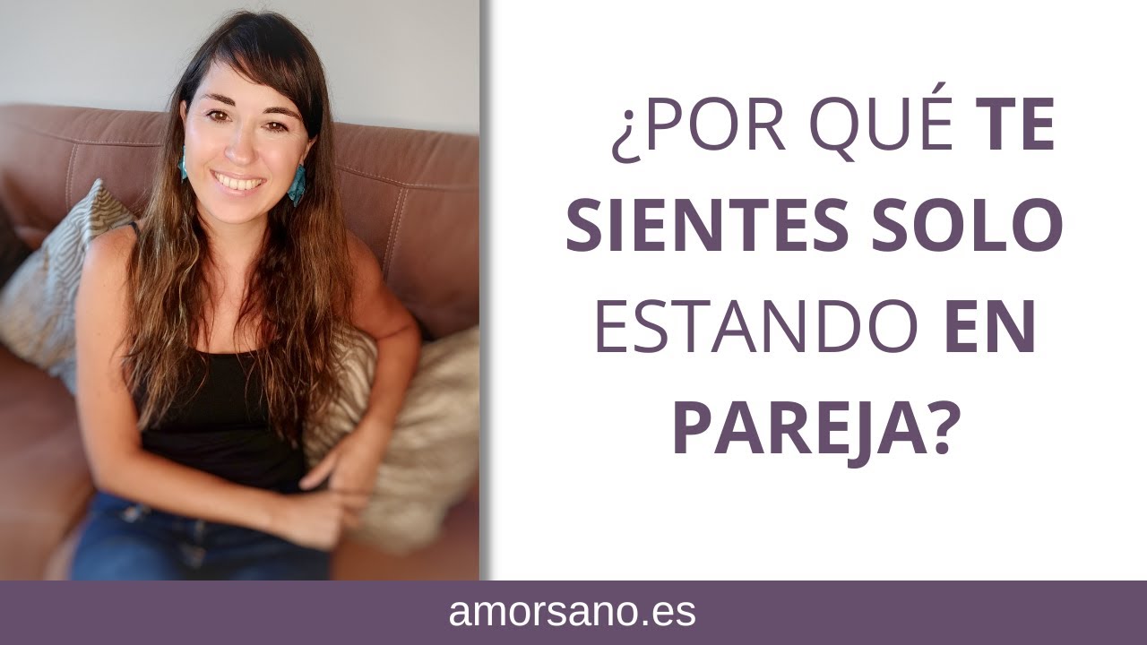 estar con tu pareja y sentirse sola