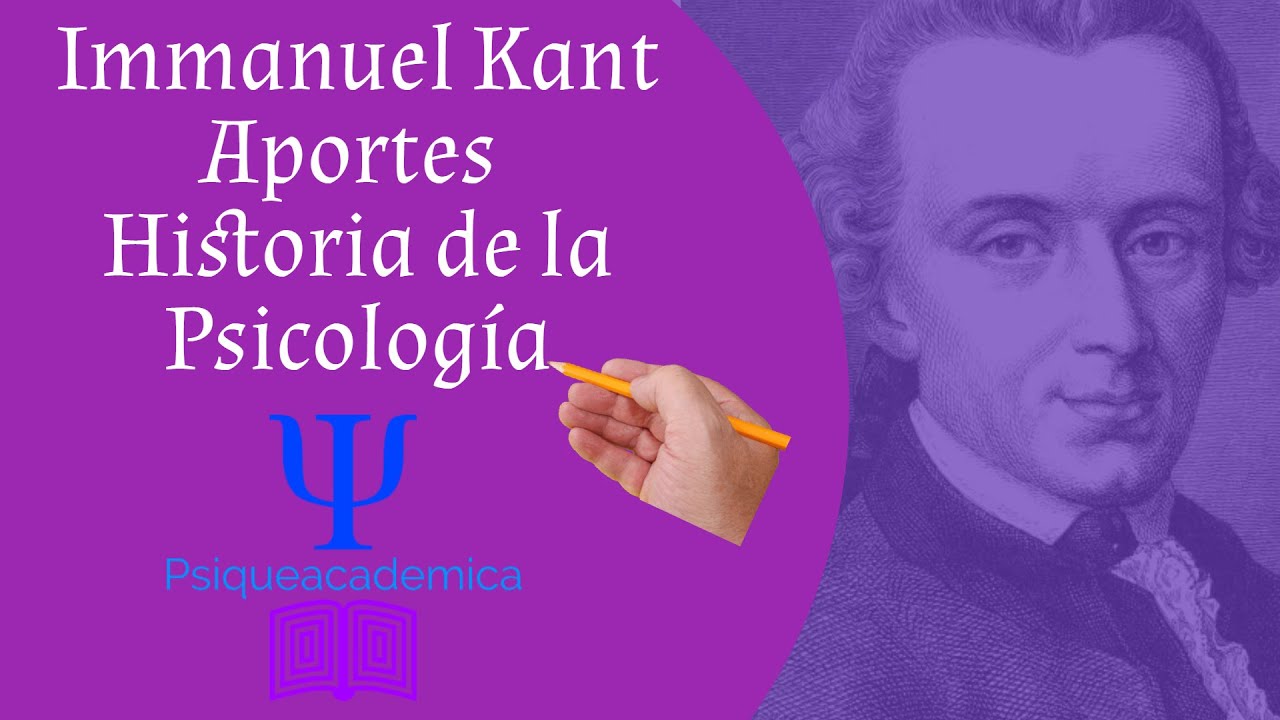 immanuel kant aportaciones a la psicologia