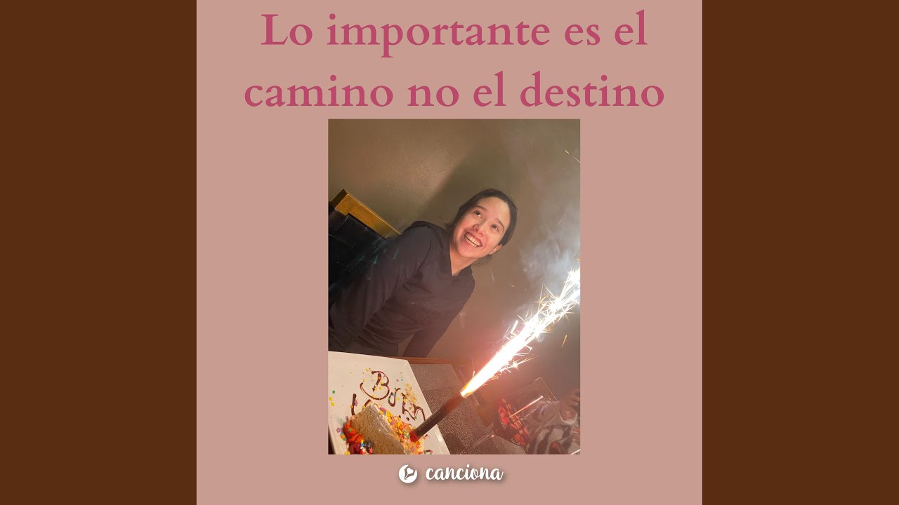 lo importante es el camino no el destino
