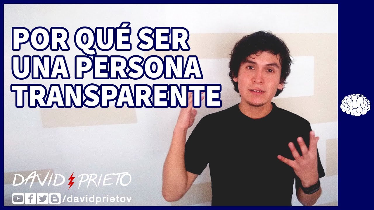 que es ser una persona transparente