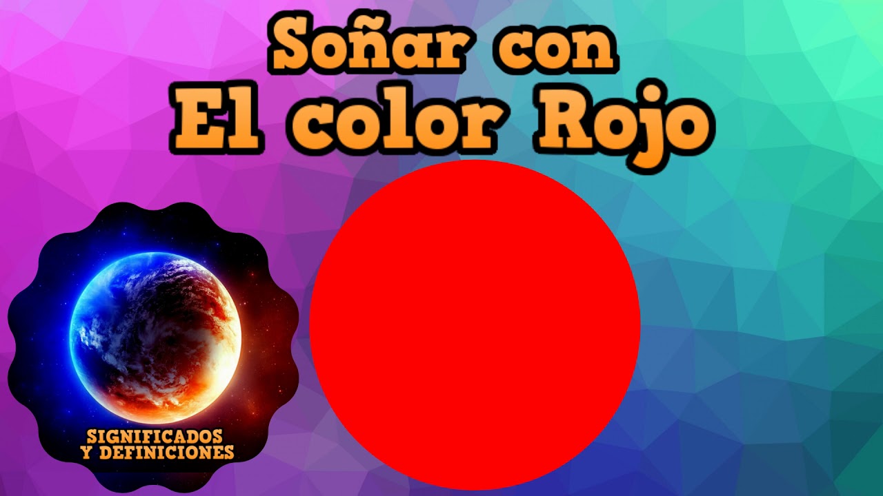 que significa soñar con el color rojo