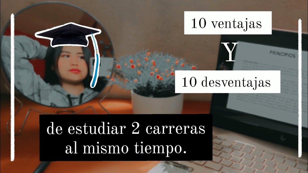 10 ventajas y desventajas de estudiar