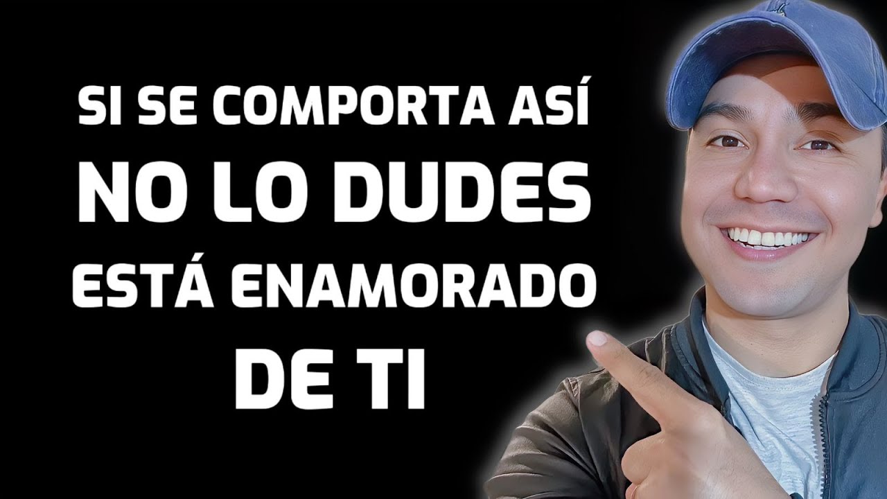 como saber si un hombre esta encoñado