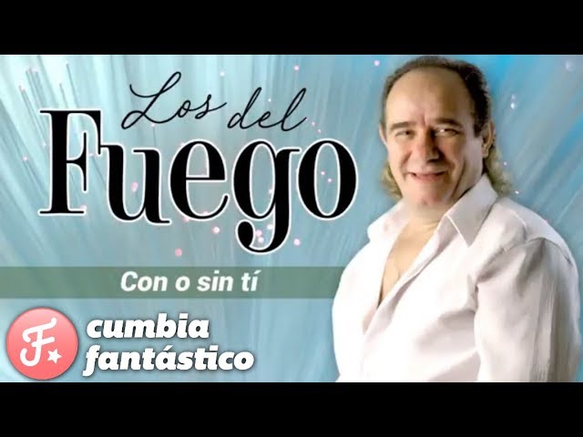 contigo o sin ti letra los del fuego