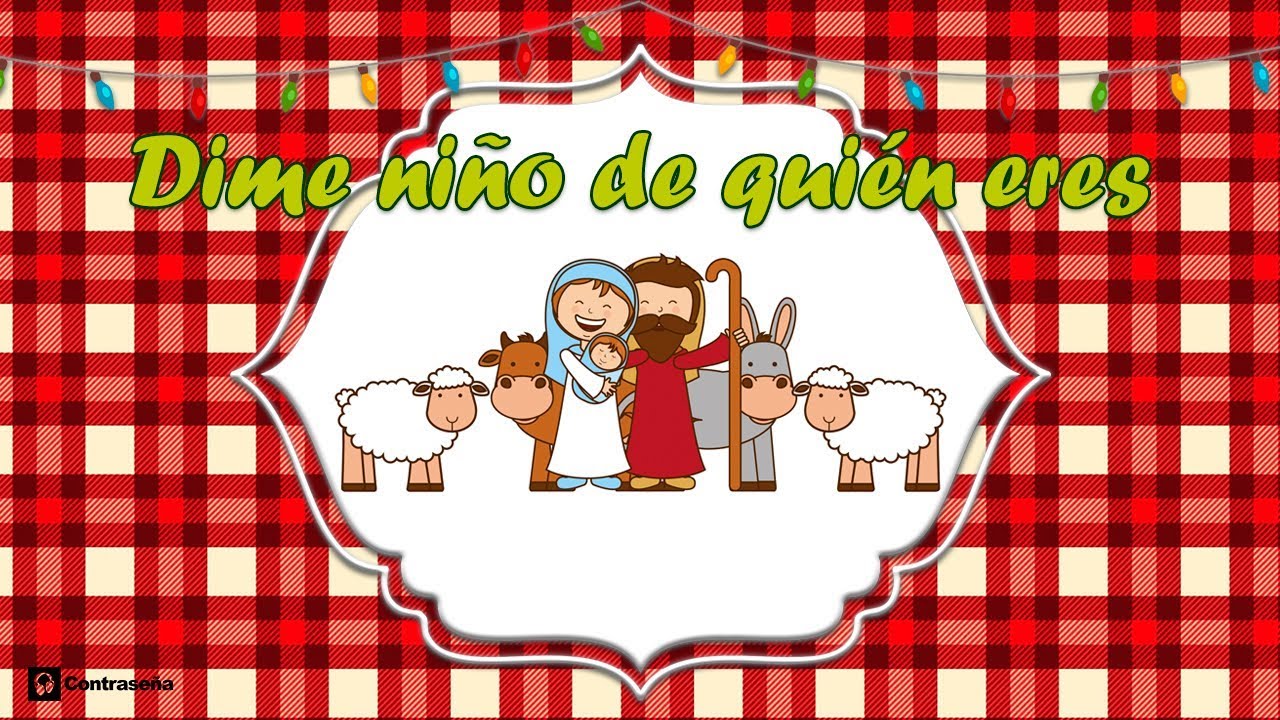 dime niño de quien eres letra