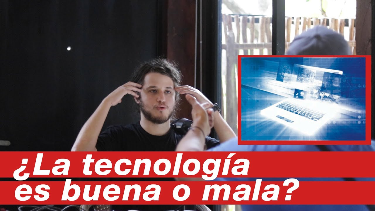 la tecnologia es buena o mala