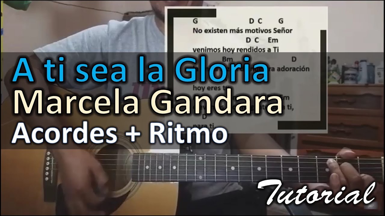 solo a ti sea la gloria acordes