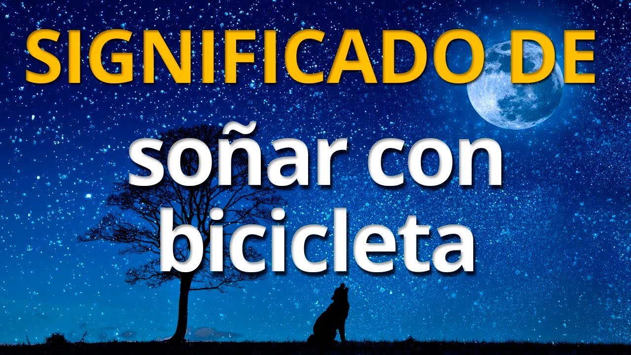 soñar con andar en bicicleta con alguien